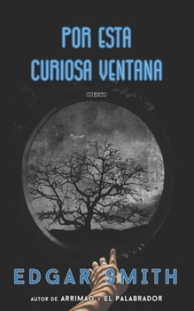 Paperback Por Esta Curiosa Ventana [Spanish] Book