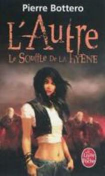 Hardcover Le Souffle de la Hyène (l'Autre, Tome 1) [French] Book