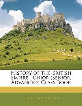 Paperback History of the British Empire. Junior (Senior, Advanced) Class Book