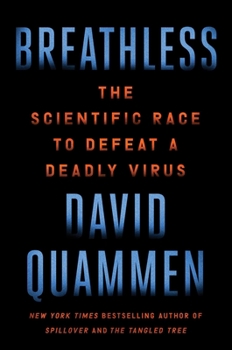 Hardcover Breathless: The Scientific Race to Defeat a Deadly Virus Book