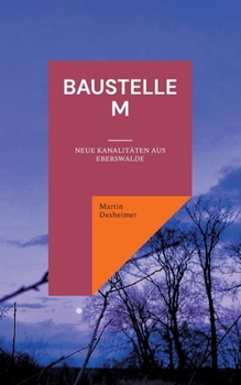 Paperback Baustelle M: Neue Kanalitäten aus Eberswalde [German] Book