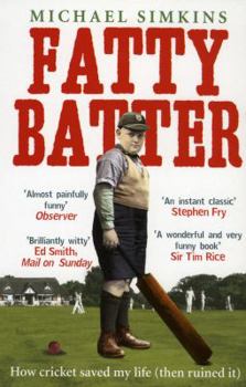 Paperback Fatty Batter: How Cricket Saved My Life (Then Ruined It) Book