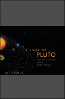 Hardcover The Case for Pluto: How a Little Planet Made a Big Difference Book