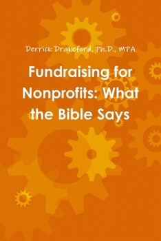 Paperback Fundraising for Nonprofits: What the Bible Says Book