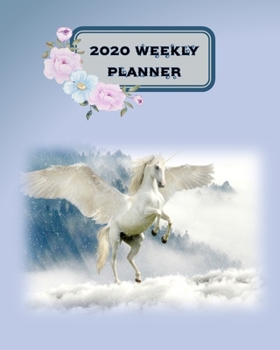 2020 Weekly Planner: An Organizer Diary with Self-Care, Goals, Victories, Vision Board, Financial Notes, US National Holidays, and Reflections Dated ... for Men, Women, Kids - Unicorn Heaven