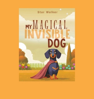 Hardcover My Magical Invisible Dog Book