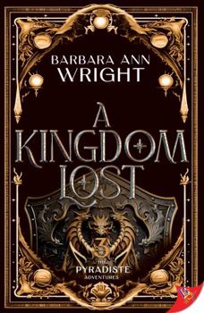 A Kingdom Lost - Book #3 of the A Pyradisté Adventure