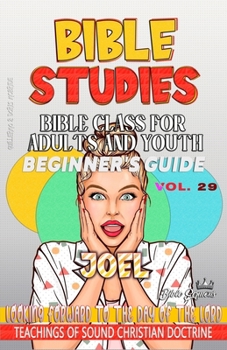 Paperback Bible Class for Adults and Youth: Looking Forward to the Day of the Lord [Large Print] Book