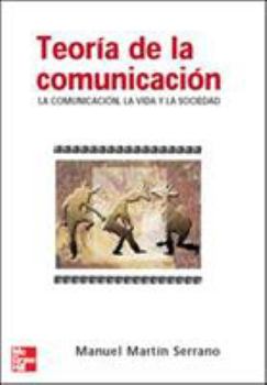 Paperback Teoria de la comunicacion. La comunicacion [Spanish] Book