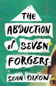 Paperback The Abduction of Seven Forgers Book