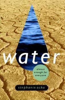 Hardcover Water: Almost Enough for Everyone Book