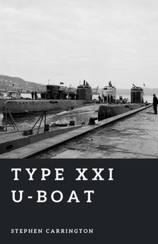 Paperback Type XXI U-boat: The First Modern Submarine Book
