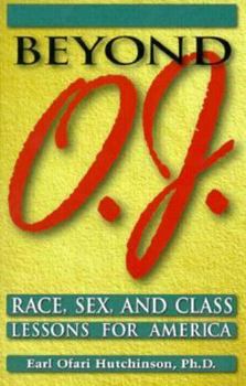 Hardcover Beyond O.J.: Race, Sex, and Class Lessons from America Book