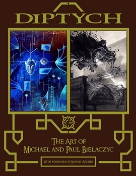 Diptych - the Art of Michael and Paul Bielaczyc