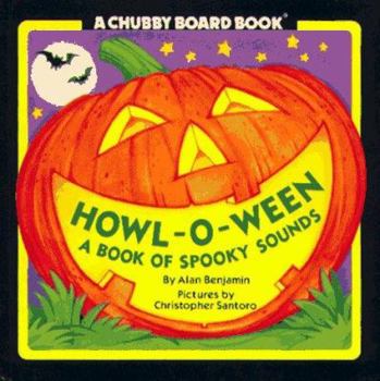 Board book Howl-O-Ween: A Book of Spooky Sounds Book