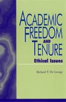 Paperback Academic Freedom and Tenure: Ethical Issues Book