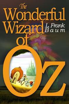 Paperback The Wonderful Wizard of Oz: [Illustrated] [More Than 110 Pictures Included] Book