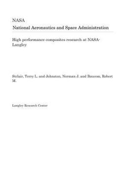 Paperback High Performance Composites Research at Nasa-Langley Book
