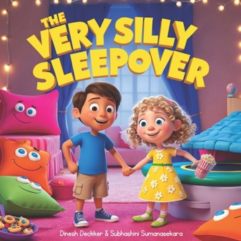 The Very Silly Sleepover: for Kids Aged 4-8 (Kids Stories Age 4-8)