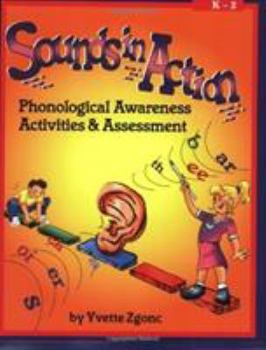 Paperback Sounds in Action K-2: Phonological Awareness Activities and Assessment Book