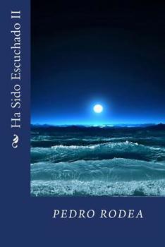 Paperback Ha Sido Escuchado II [Spanish] Book