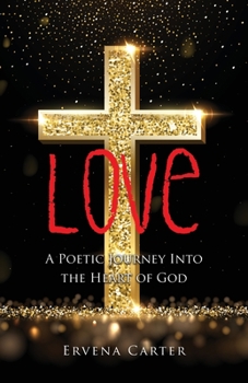 Paperback Love: A Poetic Journey Into the Heart of God Book