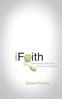 Paperback iFaith: Connecting with God in the 21st Century Book