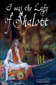 Paperback I Was The Lady Of Shalott Book