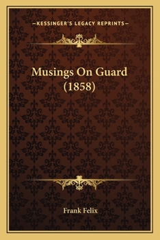 Paperback Musings On Guard (1858) Book
