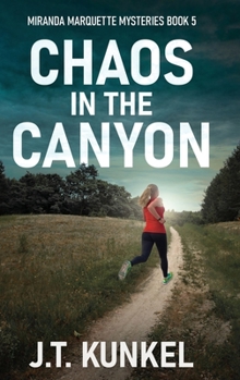 Chaos in the Canyon (Miranda Marquette Mysteries)