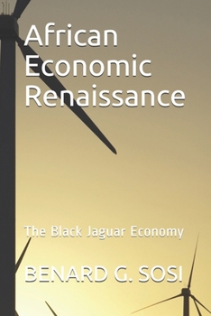 Paperback African Economic Renaissance: The Black Jaguar Economy Book