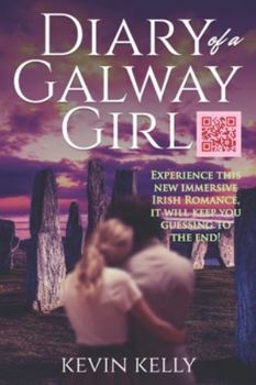 Paperback Diary of a Galway Girl: Escape to the enchanting land of Ireland, where love at first site is anything but a myth. Follow the journey of two s Book