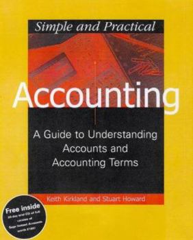 Paperback Accounting: Simple & Practical - A Guide to Understanding Accounts and Accounting Terms Book