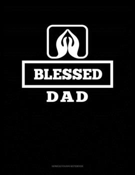 Paperback Blessed Dad: Genkouyoushi Notebook Book