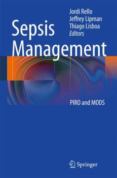 Hardcover Sepsis Management: PIRO and MODS Book