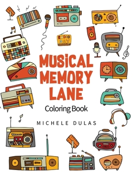 Paperback Musical Memory Lane: Coloring Book