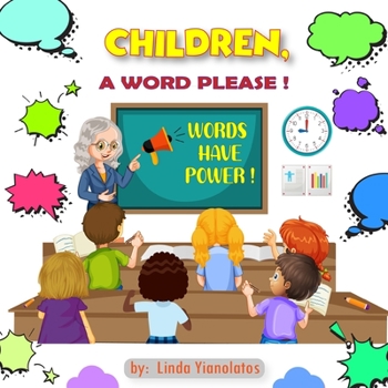 Paperback Children, a Word Please!: Words Have Power! Book