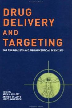 Hardcover Drug Delivery and Targeting: For Pharmacists and Pharmaceutical Scientists Book