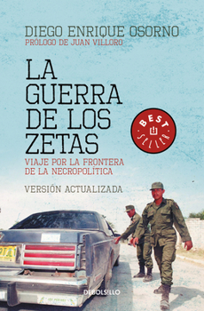 Paperback La Guerra de Los Zetas: Viaje Por La Frontera de la Necropolítica / War of the Zetas [Spanish] Book