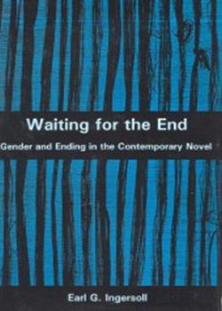 Hardcover Waiting for the End: Gender and Editing in the Contemporary Novel Book