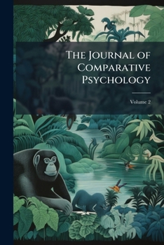 Paperback The Journal of Comparative Psychology; Volume 2 Book