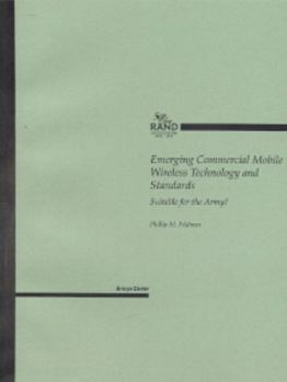 Paperback Emerging Commercial Mobile Wireless Technology and Standards: Suitable for the Army? Book