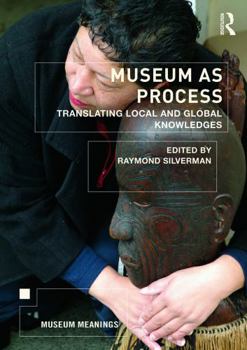 Paperback Museum as Process: Translating Local and Global Knowledges Book