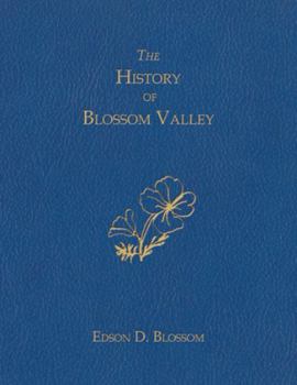 Paperback The History of Blossom Valley Book