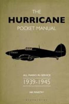 Hardcover The Hurricane Pocket Manual: All Marks in Service 1939-45 Book