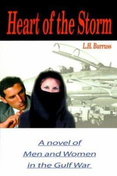 Paperback Heart of the Storm: A Novel of Men and Women in the Gulf War Book