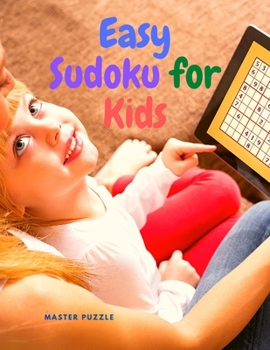 Paperback Easy Sudoku for Kids: Super Sudoku Puzzle Book