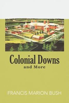 Paperback Colonial Downs and More Book