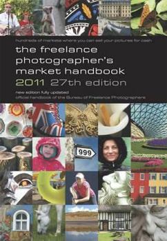 Paperback The Freelance Photographer's Market Handbook 2011 Book