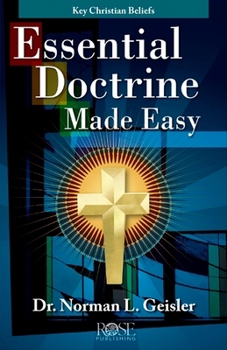 Essential Doctrine Made Easy: Key Christian Beliefs